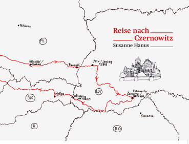 Susanne Hanus: Reise nach Czernowitz