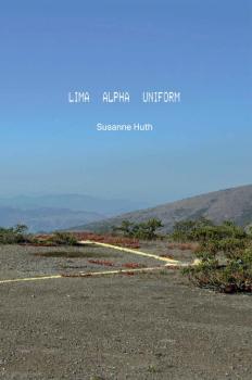 Susanne Huth: LIMA ALPHA UNIFORM