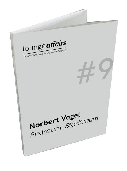 Loungeaffairs#9: Norbert Vogel. Freiraum. Stadtraum.
