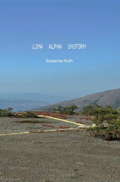Susanne Huth: LIMA ALPHA UNIFORM